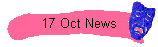 17 Oct News