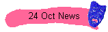 24 Oct News