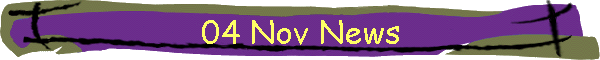 04 Nov News