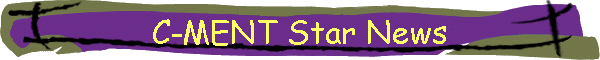 C-MENT Star News